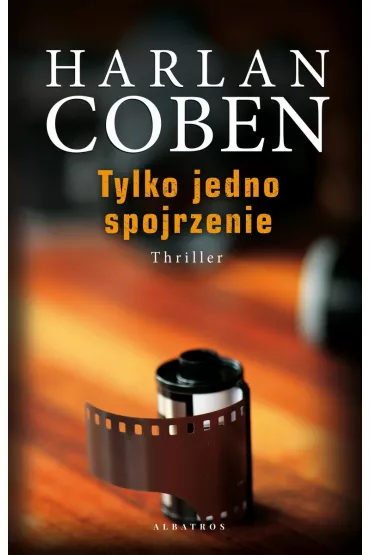 Tylko jedno spojrzenie - Harlan Coben
