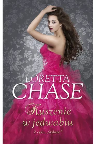 Kuszenie w jedwabiu. Stylistki. Tom 1 - Loretta Chase