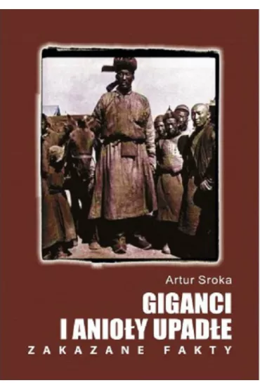 Giganci i anio�y upad�e - Artur Sroka
