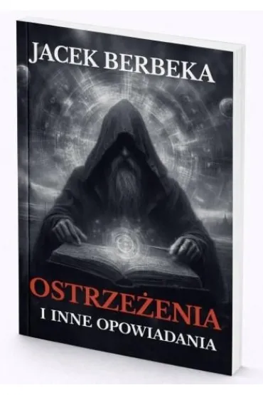 Ostrze�enia i inne opowiadania - Jacek  Berbeka