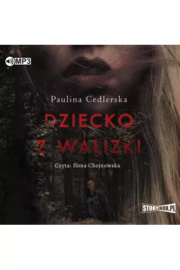 Audiobook CD MP3 Dziecko z walizki - Paulina  Cedlerska