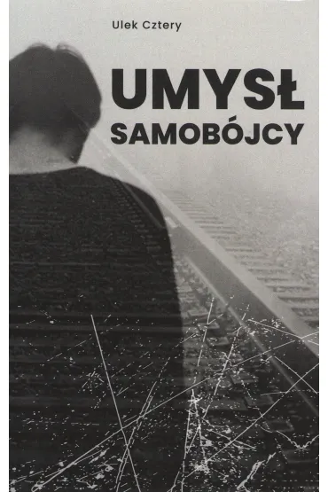 Umys� samob�jcy - Ulek Cztery