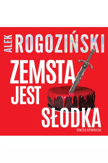 Audiobook Zemsta jest s�odka mp3 - Alek Rogozi�ski
