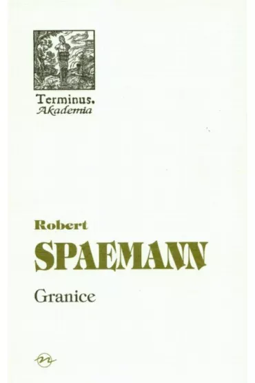 Granice - Robert Spaemann