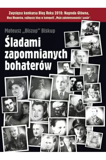 �ladami zapomnianych bohater�w. Tom 1 - Mateusz Biskup
