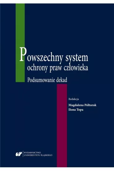Powszechny system ochrony praw cz�owieka - Magdalena P�torak, Ilona Topa