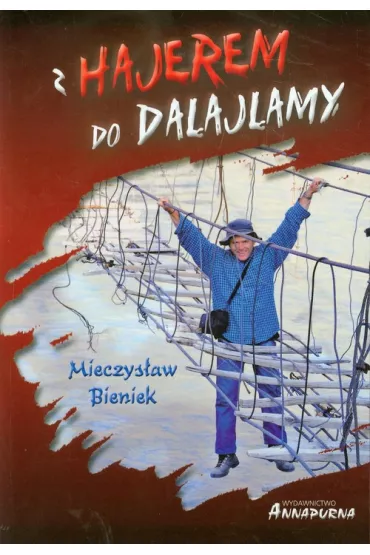 Z Hajerem do Dalajlamy - Mieczys�aw Bieniek