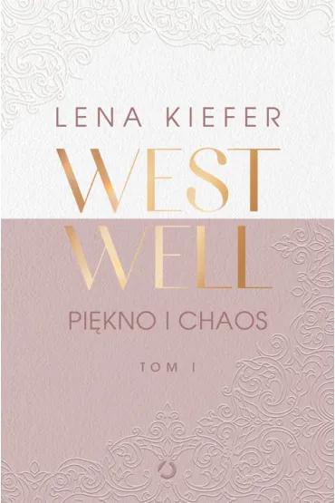 Westwell. Pi�kno i chaos - Lena Kiefer