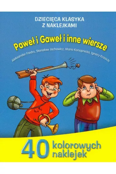 Pawe� i Gawe� i inne wiersze - Aleksander Fredro, Maria Konopnicka, Stanis�aw Jachowicz