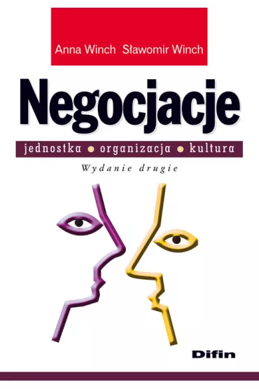 Negocjacje. Jednostka, organizacja, kultura - Anna Winch, S�awomir Winch