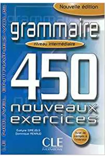 Grammaire 450 exercices intermediaire + corrige