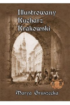 Ilustrowany Kucharz Krakowski (dodruk 2021)