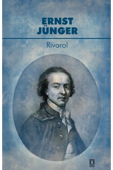 Rivarol - Ernst J�nger