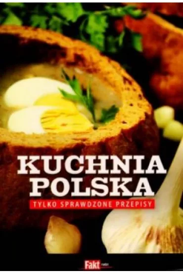Kuchnia polska. Tylko sprawdzone przepisy - Marzena Wasilewska