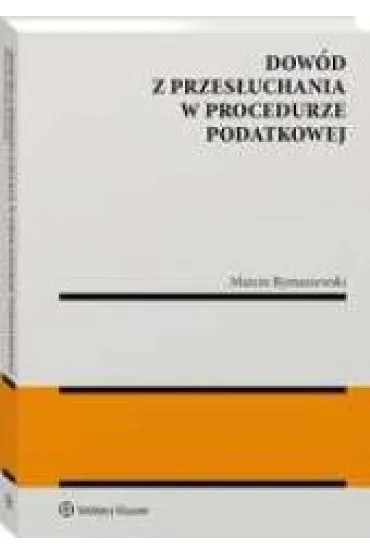 Dow�d z przes�uchania w procedurze podatkowej - Marcin  Rymaszewski