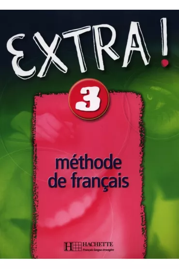 Extra! Fr 3 podr�cznik - Cynthia Donson, Fabienne Gallon