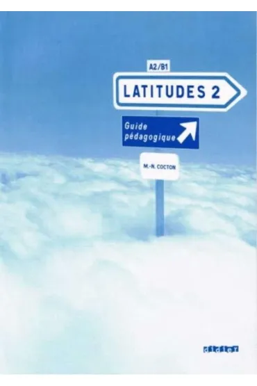 Latitudes 2 przewodnik metodyczny - Marie  Cocton