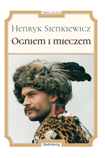 Ogniem i mieczem - Henryk Sienkiewicz