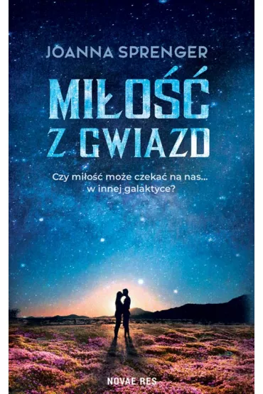 Mi�o�� z gwiazd - Joanna  Sprenger