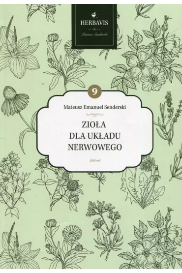 Zio�a dla uk�adu nerwowego - Mateusz Emanuel Senderski