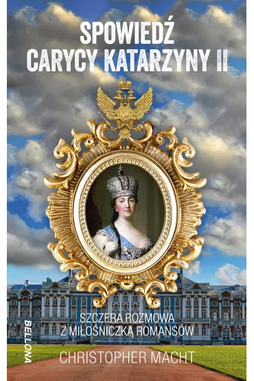 eBook Spowied� carycy Katarzyny II mobi epub - Christopher Macht