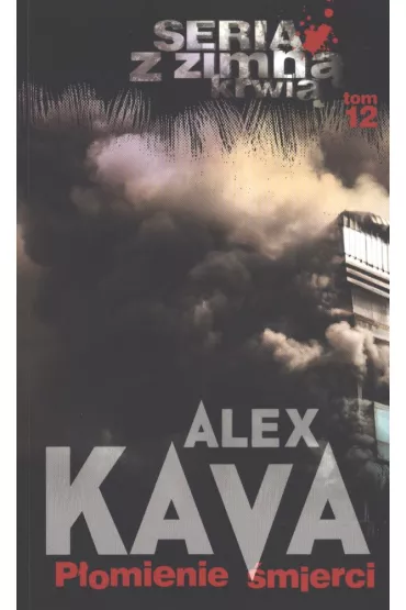 P�omienie �mierci. Maggie O'Dell. Tom 10 (pocket) - Alex Kava