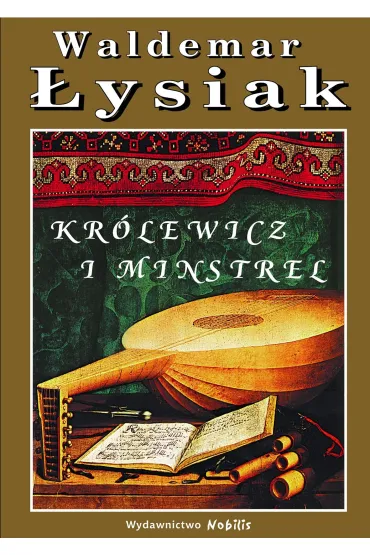 Kr�lewicz i Minstrel - Waldemar �ysiak