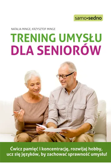 Trening umys�u dla senior�w - Krzysztof Minge, Natalia Minge