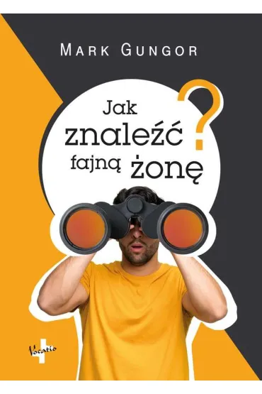 Jak znale�� fajn� �on� - Mark Gungor