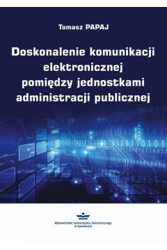 eBook Doskonalenie komunikacji elektronicznej pomidzy jednostkami administracji publicznej pdf