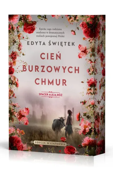 Cie� burzowych chmur. Spacer Alej� R�. Tom 1 (barwione brzegi) - Edyta �wi�tek