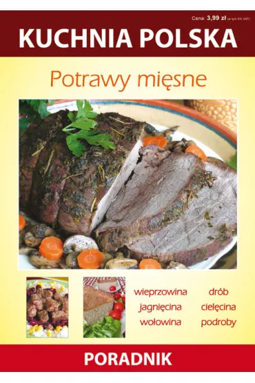 Kuchnia polska. Potrawy mi�sne - Anna Smaza