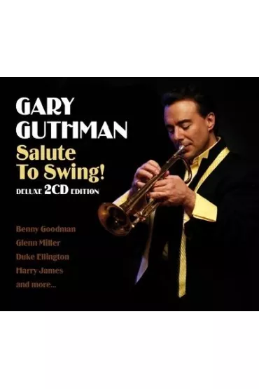 Salute to Swing! - Deluxe 2 CD Edition