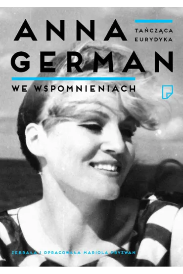 Ta�cz�ca eurydyka anna german we wspomnieniach - Mariola Pryzwan