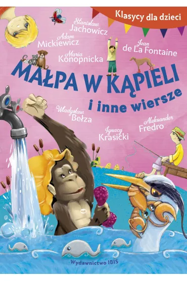 Klasycy dla dzieci. Ma�pa w k�pieli i inne wiersze