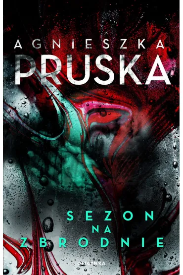 Sezon na zbrodnie - Agnieszka Pruska