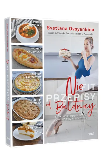Niefit przepisy od baletnicy - Svetlana  Ovsyankina
