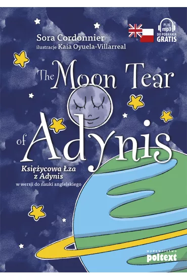 The Moon Tear of Adynis. Ksi�ycowa �za z Adynis w wersji do nauki angielskiego - Cordonnier Sora