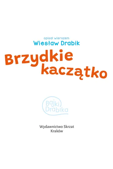 Brzydkie kacz�tko - Kazimierz Wasilewski, Wies�aw Drabik