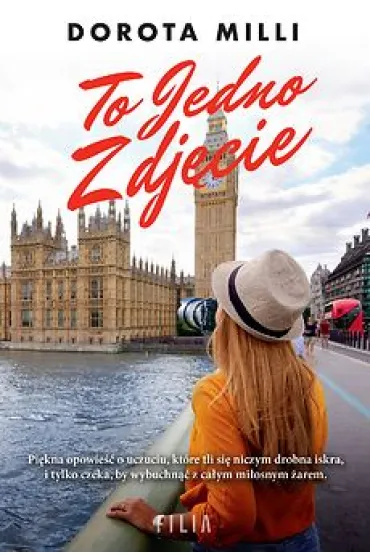 To jedno zdj�cie. Marzenia do spe�nienia. Tom 3 - Dorota Milli
