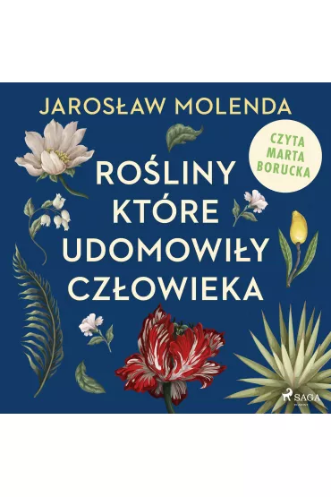 Audiobook Roliny, ktre udomowiy czowieka mp3 - Jarosaw Molenda