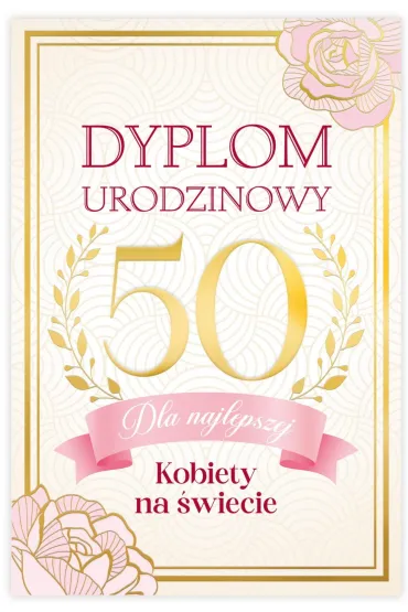 Karnet B6 50 Urodziny damskie, dyplom dla najfajniejszej kobiety na �wiecie