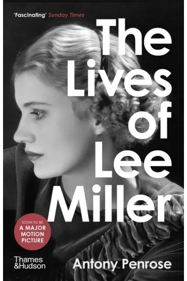 The Lives of Lee Miller wer. angielska - Antony Penrose