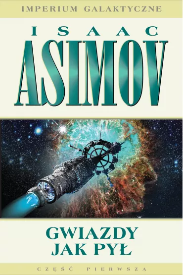 Gwiazdy jak py�. Imperium Galaktyczne. Tom 1 - Isaac Asimov