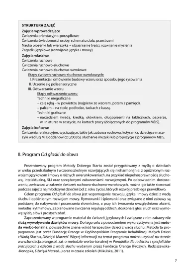 Metoda Dobrego Startu Od g�oski do s�owaProgram wspomagania rozwoju ma�ych dzieci oraz dzieci z op�nionym rozwojem j�zykowym i wad� s�uchu - Ma�gorzata Szewczyk, Marta Bogdanowicz