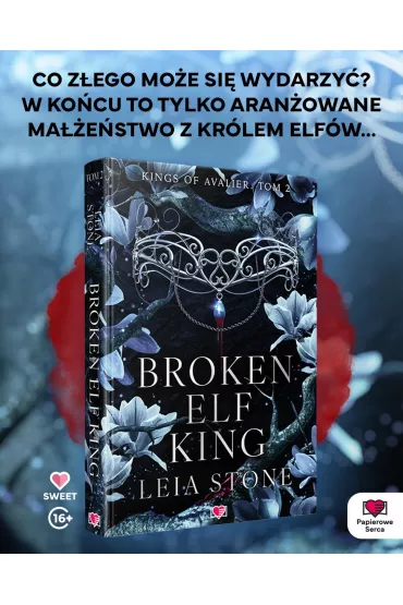 Broken Elf King. Kings of Avalier. Tom 2 - Leia Stone