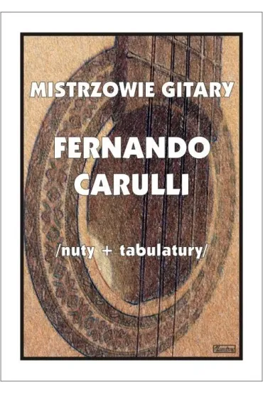 Mistrzowie Gitary - Fernando Carulli - M Pawe�ek