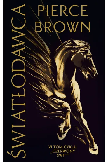 eBook �wiat�odawca. Cykl Czerwony �wit. Tom 6 mobi epub - Pierce Brown