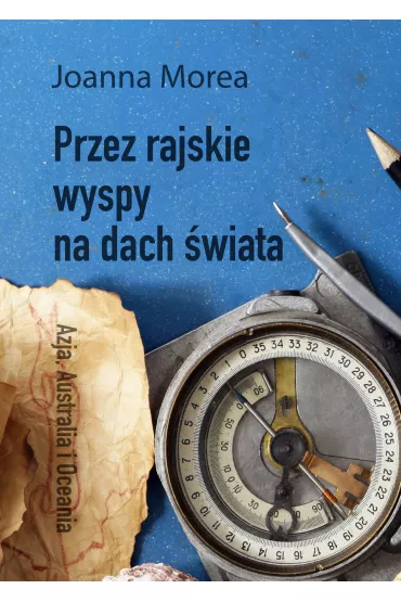 eBook Przez rajskie wyspy na dach �wiata pdf mobi epub - Joanna Morea