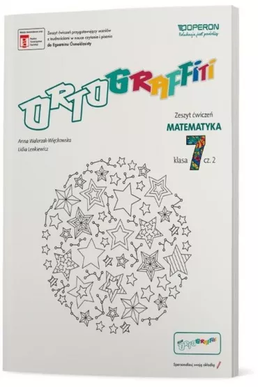 Ortograffiti. Matematyka. Szko�a podstawowa. Klasa 7 cz�� 2. Zeszyt �wicze� - Anna Walerzak-Wi�ckowska, Lidia  Lenkiewicz